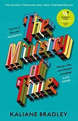 Kartonierter Einband The Ministry of Time von Kaliane Bradley