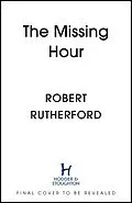 E-Book (epub) The Missing Hour von Robert Rutherford