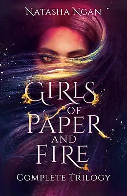 E-Book (epub) Girls of Paper and Fire Complete Trilogy Omnibus von Natasha Ngan