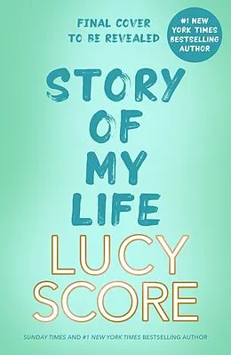 E-Book (epub) Story Of My Life von Lucy Score