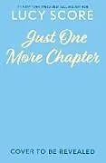 Kartonierter Einband Just One More Chapter von Lucy Score