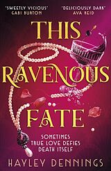 Couverture cartonnée This Ravenous Fate de Hayley Dennings