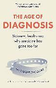 Livre Relié The Age of Diagnosis de Suzanne OSullivan