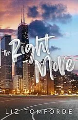 Kartonierter Einband The Right Move von Liz Tomforde