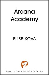 Broché Arcana Academy de Elise Kova