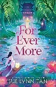 Kartonierter Einband For Ever More von Sue Lynn Tan
