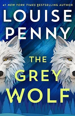 Kartonierter Einband The Grey Wolf von Louise Penny