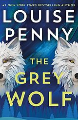 Couverture cartonnée The Grey Wolf de Louise Penny