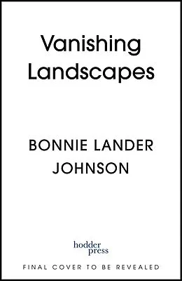 E-Book (epub) Vanishing Landscapes von Bonnie Lander Johnson