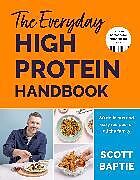 Livre Relié The Everyday High Protein Handbook de Scott Baptie