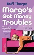 E-Book (epub) Margo's Got Money Troubles von Rufi Thorpe
