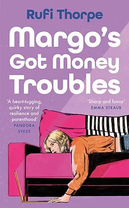 E-Book (epub) Margo's Got Money Troubles von Rufi Thorpe