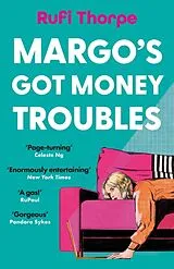 Kartonierter Einband Margo's Got Money Troubles von Rufi Thorpe