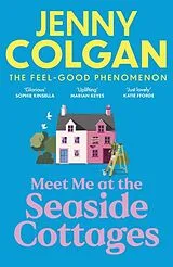 Kartonierter Einband Meet Me at the Seaside Cottages von Jenny Colgan