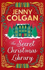 Fester Einband The Secret Christmas Library von Colgan Jenny