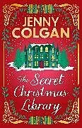 Fester Einband The Secret Christmas Library von Jenny Colgan
