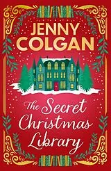 Kartonierter Einband The Secret Christmas Library von Jenny Colgan