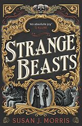 Livre Relié Strange Beasts de Morris Susan J.