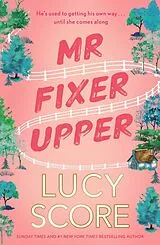 Kartonierter Einband Mr Fixer Upper von Lucy Score