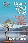 Kartonierter Einband Come What May von Lucy Easthope