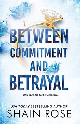 Kartonierter Einband BETWEEN COMMITMENT AND BETRAYAL von Shain Rose