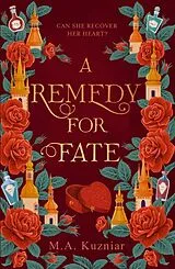Kartonierter Einband A Remedy for Fate von M.A. Kuzniar