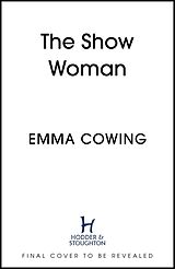 Livre Relié THE SHOW WOMAN de Emma Cowing