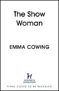 E-Book (epub) THE SHOW WOMAN von Emma Cowing