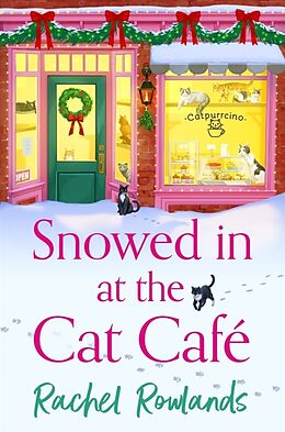 Kartonierter Einband Snowed In at the Cat Cafe von Rachel Rowlands