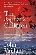 E-Book (epub) The Jaguar's Children von John Vaillant