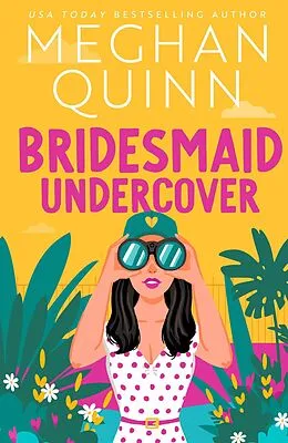 E-Book (epub) Bridesmaid Undercover von Meghan Quinn