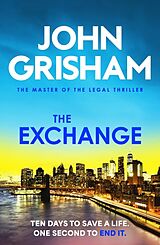 Kartonierter Einband The Exchange von John Grisham