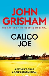 Kartonierter Einband Calico Joe von John Grisham