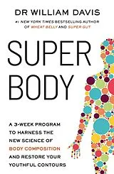 Kartonierter Einband Super Body von Dr William Davis