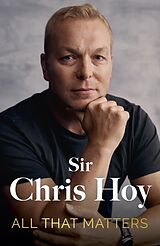 Livre Relié All That Matters de Sir Chris Hoy