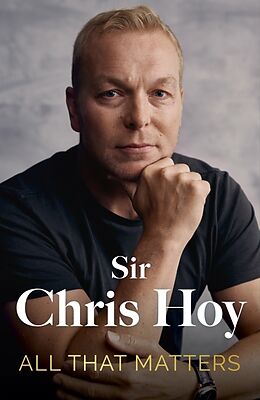 Livre Relié All That Matters de Sir Chris Hoy