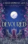 Fester Einband Devoured von Jordan Stephanie Gray