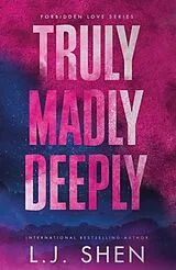 Kartonierter Einband Truly Madly Deeply von L. J. Shen