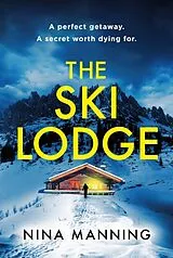 Kartonierter Einband The Ski Lodge von Nina Manning