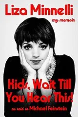 Kartonierter Einband Kids, Wait Till You Hear This! von Liza Minnelli