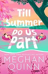 Kartonierter Einband Till Summer Do Us Part von Meghan Quinn