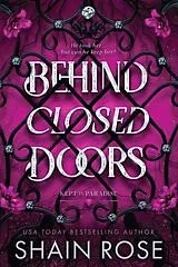 Kartonierter Einband Behind Closed Doors von Shain Rose