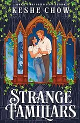 Kartonierter Einband Strange Familiars von Keshe Chow