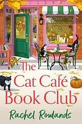 Kartonierter Einband The Cat Cafe Book Club von Rachel Rowlands