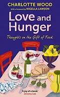 E-Book (epub) Love and Hunger von Charlotte Wood