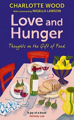 E-Book (epub) Love and Hunger von Charlotte Wood