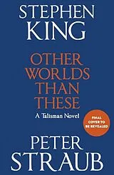 Kartonierter Einband Other Worlds Than These von Stephen King, Peter Straub