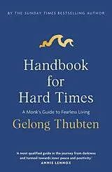 Kartonierter Einband Handbook for Hard Times von Gelong Thubten