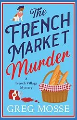 Kartonierter Einband The French Market Murder von Mosse Greg