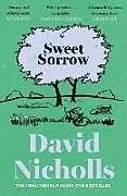 Kartonierter Einband Sweet Sorrow von David Nicholls